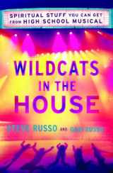 9780764204562-0764204564-Wildcats in the House: Spiritual Stuff You Can Get from High School Musical