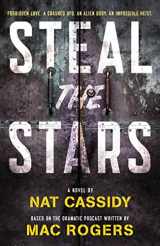 9781250172624-1250172624-Steal the Stars: A Novel