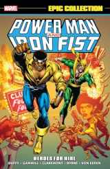 9781302929879-1302929879-POWER MAN & IRON FIST EPIC COLLECTION: HEROES FOR HIRE [NEW PRINTING] (Power Man and Iron Fist Epic Collection)