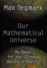 9780307599803-0307599809-Our Mathematical Universe: My Quest for the Ultimate Nature of Reality