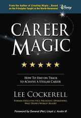 9781943127320-1943127328-Career Magic: How To Stay On Track To Achieve A Stellar Career