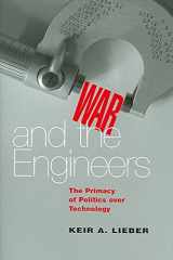 9780875483405-0875483402-War and the Engineers: The Primacy of Politics Over Technology