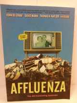 9781576751992-1576751996-Affluenza: The All-Consuming Epidemic