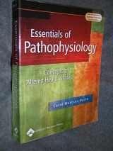 9780781746458-0781746450-Essentials of Pathophysiology : Concepts of Altered Health States