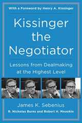 9780062694188-0062694189-Kissinger the Negotiator: Lessons from Dealmaking at the Highest Level