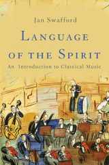 9780465097548-0465097545-Language of the Spirit: An Introduction to Classical Music