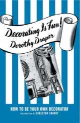 9780977787517-0977787516-Decorating Is Fun!: How to be Your Own Decorator