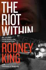 9780062194435-0062194437-The Riot Within: My Journey from Rebellion to Redemption