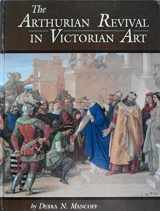 9780824070403-0824070402-The Arthurian Revival in Victorian Art (Garland Reference Library of the Humanities)