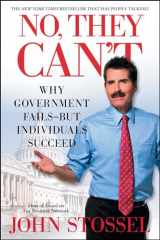 9781451640953-1451640951-No, They Can't: Why Government Fails-But Individuals Succeed