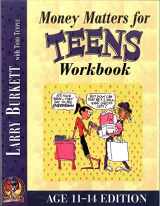 9780802463456-0802463452-Money Matters Workbook for Teens (ages 11-14)