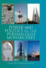 9780231702881-0231702884-Power and Politics in the Persian Gulf Monarchies (Columbia/Hurst)