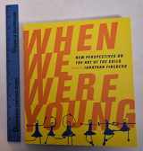9780520250437-0520250435-When We Were Young: New Perspectives on the Art of the Child