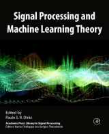9780323917728-0323917720-Signal Processing and Machine Learning Theory (Academic Press Library in Signal Processing)