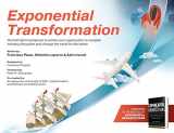 9781635765199-1635765196-Exponential Transformation: The ExO Sprint Playbook to Evolve Your Organization to Navigate Industry Disruption and Change the World for the Better