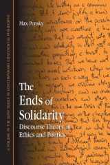 9780791473641-0791473643-The Ends of Solidarity: Discourse Theory in Ethics and Politics (Suny Series in Contemporary Continental Philosophy)