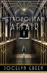 9780764239632-0764239635-The Metropolitan Affair: (Historical Fiction with Mystery and Romance Set in 1920's New York City) (On Central Park)