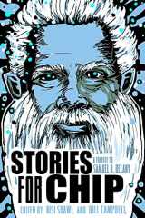 9780990319177-0990319172-Stories for Chip: A Tribute to Samuel R. Delany