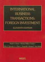 9780314276100-0314276106-International Business Transactions: Foreign Investment (American Casebook Series)