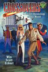 9781935558118-1935558110-Crossovers: A Secret Chronology of the World (Volume 2)