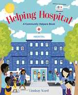 9780063081390-0063081393-Helping Hospital: A Community Helper’s Book