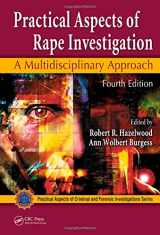 9781420065046-1420065041-Practical Aspects of Rape Investigation: A Multidisciplinary Approach, Fourth Edition (Practical Aspects of Criminal and Forensic Investigations)