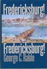 9780807826737-0807826731-Fredericksburg! Fredericksburg!