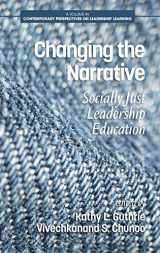 9781641133364-1641133368-Changing the Narrative: Socially Just Leadership Education (Contemporary Perspectives on Leadership Learning)