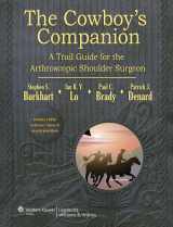 9781609137977-1609137973-The Cowboy's Companion: A Trail Guide for the Arthroscopic Shoulder Surgeon