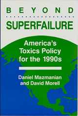 9780813314679-0813314674-Beyond Superfailure: America's Toxics Policy For The 1990s