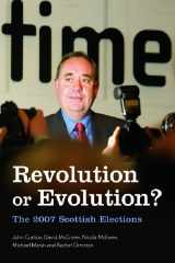 9780748638987-0748638989-Revolution or Evolution? The 2007 Scottish Elections