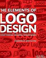 9781621536741-1621536742-The Elements of Logo Design: Design Thinking, Branding, Making Marks