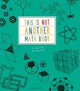 9781610675970-1610675975-This is Not Another Math Book