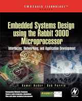 9780750678728-0750678720-Embedded Systems Design using the Rabbit 3000 Microprocessor: Interfacing, Networking, and Application Development (Embedded Technology)