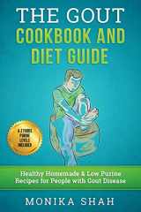 9781523403363-1523403365-Gout Cookbook: 85 Healthy Homemade & Low Purine Recipes for People with Gout (A Complete Gout Diet Guide & Cookbook) (Health Cookbooks and Diet Guides)