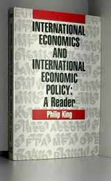 9780070346413-0070346410-International Economics and International Economic Policy: A Reader