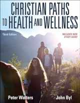 9781492567752-1492567752-Christian Paths to Health and Wellness