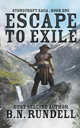 9781641198523-1641198524-Escape to Exile (Stonecroft Saga)