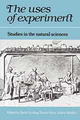 9780521337687-0521337682-The Uses of Experiment: Studies in the Natural Sciences