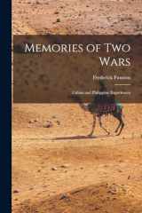9781015691728-1015691722-Memories of Two Wars: Cuban and Philippine Experiences