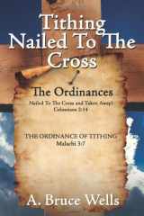 9781434306975-1434306976-Tithing: Nailed To The Cross