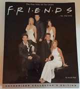 9781932273199-1932273190-Friends 'til the End: The Official Celebration of All Ten Years