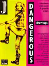 9780965104289-0965104281-Dangerous Drawings: Interviews with Comix and Graphix Artists