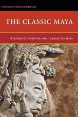 9780521660068-0521660068-The Classic Maya (Cambridge World Archaeology)