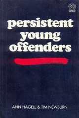 9780853746133-0853746133-Persistent Young Offenders (PSI Research Report)