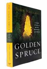 9780393058871-0393058875-The Golden Spruce: A True Story of Myth, Madness, and Greed