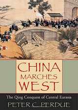 9780674016842-067401684X-China Marches West: The Qing Conquest of Central Eurasia
