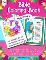 9781739165406-1739165403-Bible Coloring Book For Girls Age 6+. 60 Unique Pages of Uplifting, Inspirational Christian Scripture and Heroic Women of the Bible
