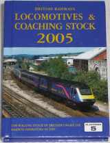 9781902336442-1902336445-British Railways Locomotives and Coaching Stock: The Complete Guide to All Locomotives and Coaching Stock Which Operate on National Rail and Eurotunnel