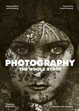 9780500296103-0500296103-Photography The Whole Story 2nd ed /anglais
